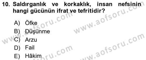 İslam Ahlak Esasları Dersi 2018 - 2019 Yılı 3 Ders Sınav Soruları 10. Soru