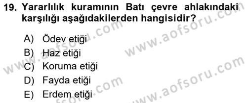 İslam Ahlak Esasları Dersi 2018 - 2019 Yılı 3 Ders Sınav Soruları 19. Soru