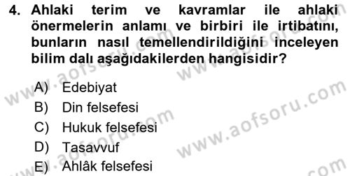 İslam Ahlak Esasları Dersi 2018 - 2019 Yılı 3 Ders Sınav Soruları 4. Soru