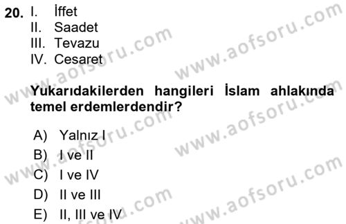 İslam Ahlak Esasları Dersi 2018 - 2019 Yılı (Vize) Ara Sınav Soruları 20. Soru