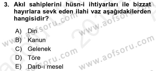 İslam Ahlak Esasları Dersi 2018 - 2019 Yılı (Vize) Ara Sınav Soruları 3. Soru
