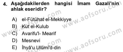 İslam Ahlak Esasları Dersi 2018 - 2019 Yılı (Vize) Ara Sınav Soruları 4. Soru