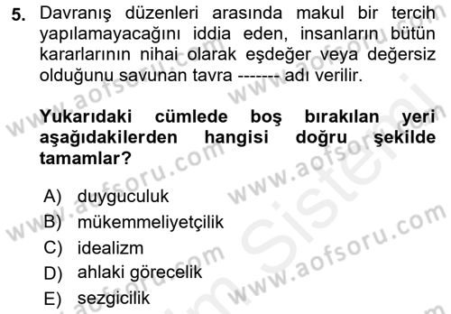 İslam Ahlak Esasları Dersi 2018 - 2019 Yılı (Vize) Ara Sınav Soruları 5. Soru