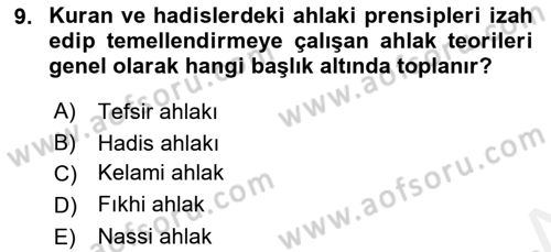 İslam Ahlak Esasları Dersi 2018 - 2019 Yılı (Vize) Ara Sınav Soruları 9. Soru