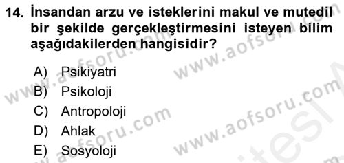 İslam Ahlak Esasları Dersi 2018 - 2019 Yılı (Final) Dönem Sonu Sınav Soruları 14. Soru