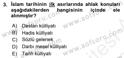 İslam Ahlak Esasları Dersi 2018 - 2019 Yılı (Final) Dönem Sonu Sınav Soruları 3. Soru