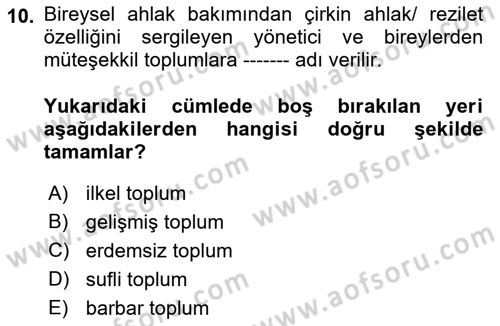 İslam Ahlak Esasları Dersi 2018 - 2019 Yılı Yaz Okulu Sınav Soruları 10. Soru