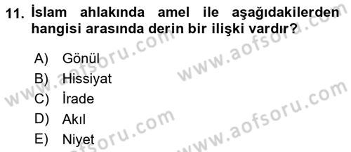 İslam Ahlak Esasları Dersi 2018 - 2019 Yılı Yaz Okulu Sınav Soruları 11. Soru