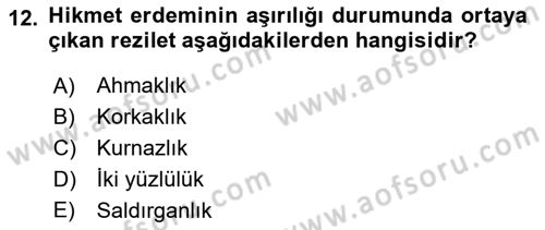 İslam Ahlak Esasları Dersi 2018 - 2019 Yılı Yaz Okulu Sınav Soruları 12. Soru