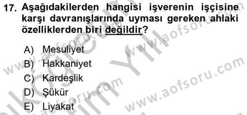 İslam Ahlak Esasları Dersi 2018 - 2019 Yılı Yaz Okulu Sınav Soruları 17. Soru