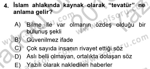 İslam Ahlak Esasları Dersi 2018 - 2019 Yılı Yaz Okulu Sınav Soruları 4. Soru
