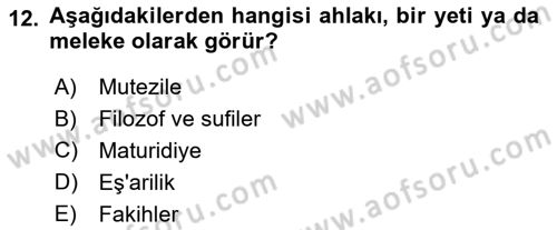 İslam Ahlak Esasları Dersi 2019 - 2020 Yılı (Vize) Ara Sınav Soruları 12. Soru
