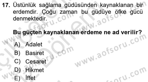 İslam Ahlak Esasları Dersi Ara Sınavı Deneme Sınav Soruları 17. Soru