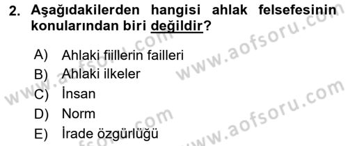 İslam Ahlak Esasları Dersi Ara Sınavı Deneme Sınav Soruları 2. Soru