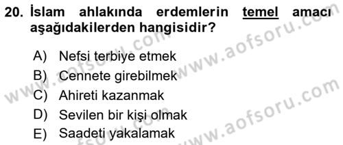İslam Ahlak Esasları Dersi Ara Sınavı Deneme Sınav Soruları 20. Soru