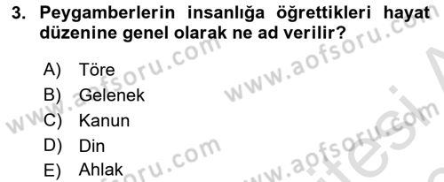 İslam Ahlak Esasları Dersi Ara Sınavı Deneme Sınav Soruları 3. Soru