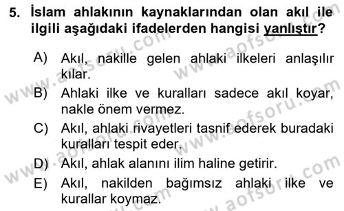İslam Ahlak Esasları Dersi 2019 - 2020 Yılı (Vize) Ara Sınav Soruları 5. Soru