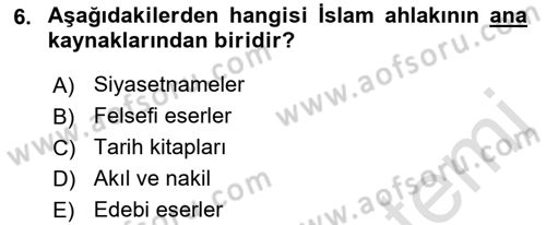İslam Ahlak Esasları Dersi Ara Sınavı Deneme Sınav Soruları 6. Soru