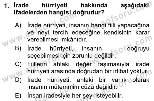İslam Ahlak Esasları Dersi 2019 - 2020 Yılı (Final) Dönem Sonu Sınav Soruları 1. Soru