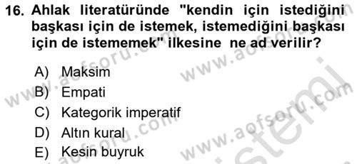 İslam Ahlak Esasları Dersi 2019 - 2020 Yılı (Final) Dönem Sonu Sınav Soruları 16. Soru