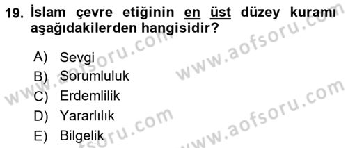 İslam Ahlak Esasları Dersi 2019 - 2020 Yılı (Final) Dönem Sonu Sınav Soruları 19. Soru