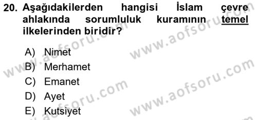 İslam Ahlak Esasları Dersi 2019 - 2020 Yılı (Final) Dönem Sonu Sınav Soruları 20. Soru
