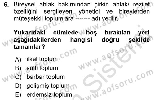 İslam Ahlak Esasları Dersi 2019 - 2020 Yılı (Final) Dönem Sonu Sınav Soruları 6. Soru