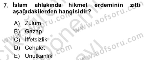 İslam Ahlak Esasları Dersi 2019 - 2020 Yılı (Final) Dönem Sonu Sınav Soruları 7. Soru