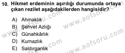 İslam Ahlak Esasları Dersi 2020 - 2021 Yılı Yaz Okulu Sınav Soruları 10. Soru
