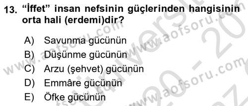 İslam Ahlak Esasları Dersi 2020 - 2021 Yılı Yaz Okulu Sınav Soruları 13. Soru