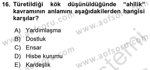 İslam Ahlak Esasları Dersi 2020 - 2021 Yılı Yaz Okulu Sınav Soruları 16. Soru