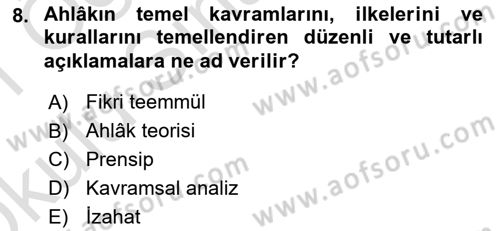 İslam Ahlak Esasları Dersi 2020 - 2021 Yılı Yaz Okulu Sınav Soruları 8. Soru