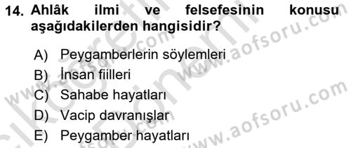İslam Ahlak Esasları Dersi 2021 - 2022 Yılı (Vize) Ara Sınav Soruları 14. Soru