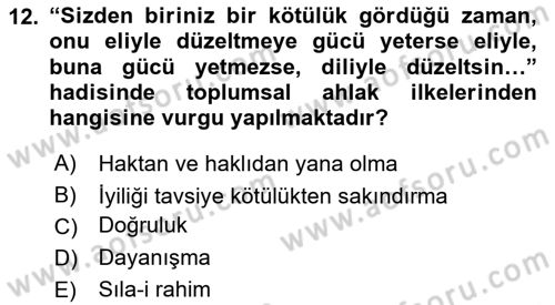 İslam Ahlak Esasları Dersi 2021 - 2022 Yılı (Final) Dönem Sonu Sınav Soruları 12. Soru