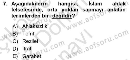 İslam Ahlak Esasları Dersi 2021 - 2022 Yılı (Final) Dönem Sonu Sınav Soruları 7. Soru