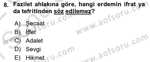 İslam Ahlak Esasları Dersi 2021 - 2022 Yılı (Final) Dönem Sonu Sınav Soruları 8. Soru