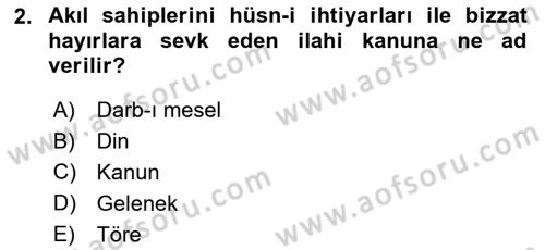 İslam Ahlak Esasları Dersi 2021 - 2022 Yılı Yaz Okulu Sınavı 2. Soru