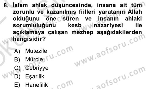 İslam Ahlak Esasları Dersi 2021 - 2022 Yılı Yaz Okulu Sınavı 8. Soru