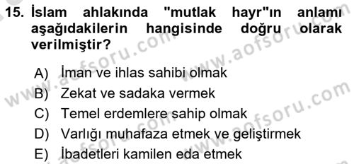 İslam Ahlak Esasları Dersi 2022 - 2023 Yılı (Vize) Ara Sınavı 15. Soru