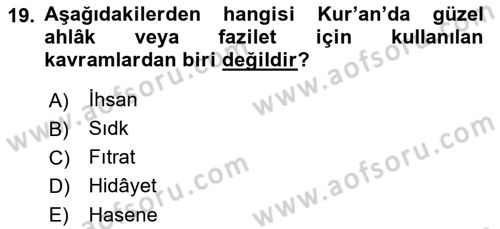 İslam Ahlak Esasları Dersi Ara Sınavı Deneme Sınav Soruları 19. Soru