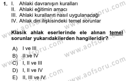 İslam Ahlak Esasları Dersi 2022 - 2023 Yılı Yaz Okulu Sınav Soruları 1. Soru