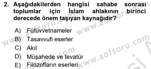 İslam Ahlak Esasları Dersi 2022 - 2023 Yılı Yaz Okulu Sınav Soruları 2. Soru