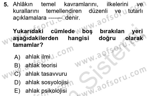 İslam Ahlak Esasları Dersi 2022 - 2023 Yılı Yaz Okulu Sınav Soruları 5. Soru