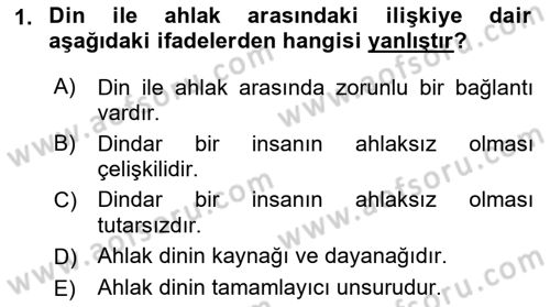 İslam Ahlak Esasları Dersi 2023 - 2024 Yılı (Vize) Ara Sınav Soruları 1. Soru