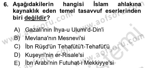 İslam Ahlak Esasları Dersi 2023 - 2024 Yılı (Vize) Ara Sınav Soruları 6. Soru