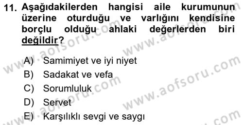 İslam Ahlak Esasları Dersi 2023 - 2024 Yılı (Final) Dönem Sonu Sınav Soruları 11. Soru