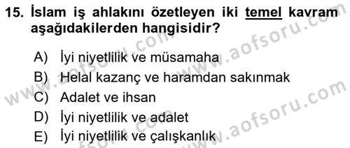 İslam Ahlak Esasları Dersi 2023 - 2024 Yılı (Final) Dönem Sonu Sınav Soruları 15. Soru