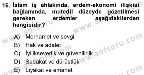 İslam Ahlak Esasları Dersi 2023 - 2024 Yılı (Final) Dönem Sonu Sınav Soruları 16. Soru