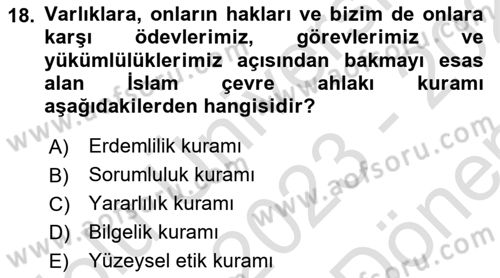 İslam Ahlak Esasları Dersi 2023 - 2024 Yılı (Final) Dönem Sonu Sınav Soruları 18. Soru