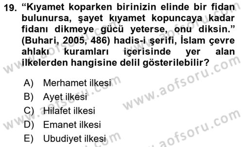 İslam Ahlak Esasları Dersi 2023 - 2024 Yılı (Final) Dönem Sonu Sınav Soruları 19. Soru